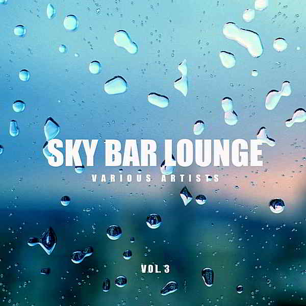 Sky Bar Lounge Vol.3 (2019) торрент