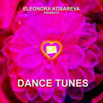Eleonora Kosareva presents Dance Tunes Vol.1 (2019) торрент