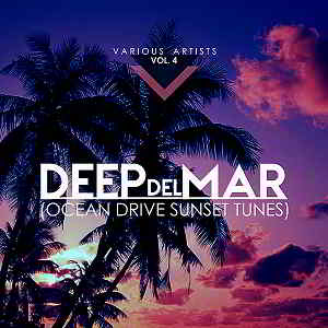 Deep Del Mar [Ocean Drive Sunset Tunes] Vol.4 (2019) торрент