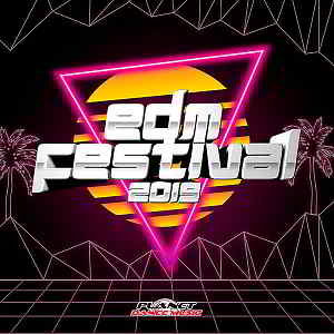 EDM Festival 2019 [Planet Dance Music] (2019) торрент