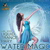 Water Magic: Liquid Trance Party