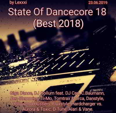 State Of Dancecore 18 [Best 2018] (2019) торрент