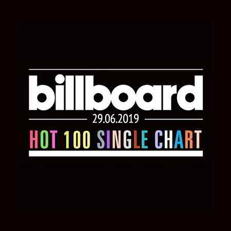 Billboard Hot 100 Singles Chart 29.06.2019 (2019) торрент