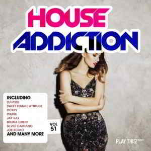 House Addiction Vol.51