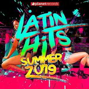 Latin Hits Summer 2019: 40 Latin Music Hits