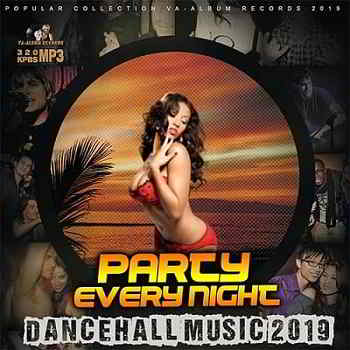 Party Every Night: Dancehall Music