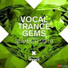 Vocal Trance Gems: Summer 2019 (2019) торрент