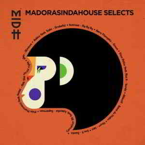 Madorasindahouse Selects