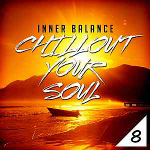 Inner Balance Chillout Your Soul 8 [Andorfine Germany] (2019) торрент