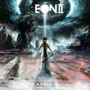Atom Music Audio - EON II (2019) торрент