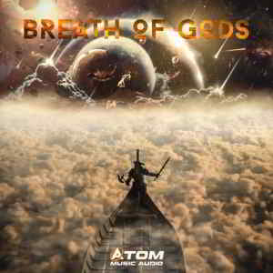 Atom Music Audio - Breath of Gods (2019) торрент