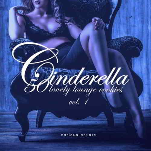 Cinderella Vol.1-3 [50 Lovely Lounge Cookies] (2019) торрент