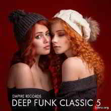 Deep Funk Classic 5 (Empire Records) (2019) торрент