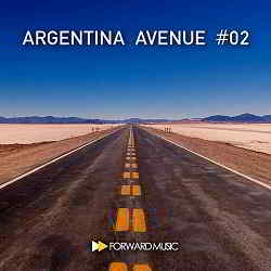 Argentina Avenue #02 [Forward Music] (2019) торрент