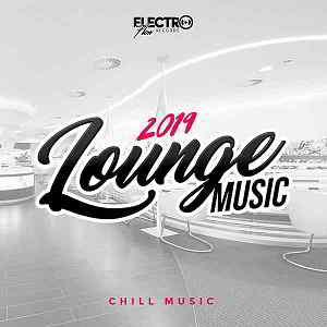 Lounge Music 2019: Chill Music (2019) торрент
