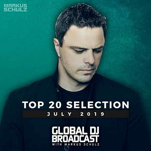 Global DJ Broadcast: Top July (2019) торрент