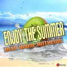 Enjoy The Summer: Deep House Anthems (2019) торрент