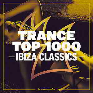 Trance Top 1000: Ibiza Classics