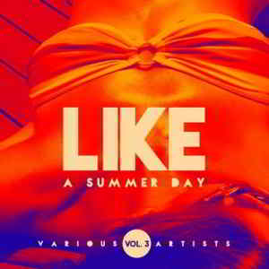 Like A Summer Day Vol. 3 (2019) торрент