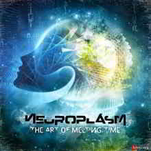 Neuroplasm - The Art Of Melting Time (2019) торрент