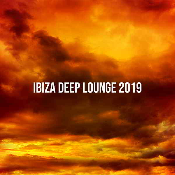 Ibiza Deep Lounge (2019) торрент