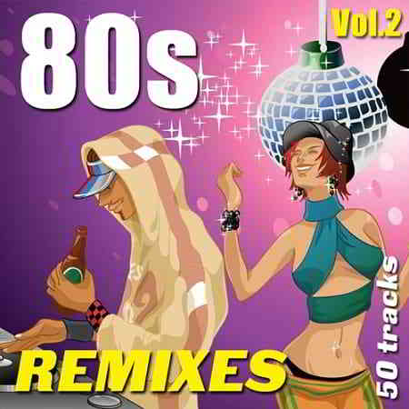 80s Remixes Vol.2