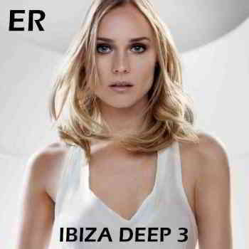 Ibiza Deep 3 [Empire Records] (2019) торрент