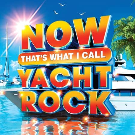 NOW Thats What I Call Yacht Rock