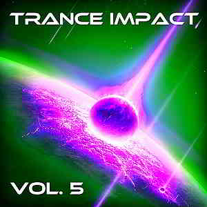 Trance Impact Vol.5 [Andorfine Germany] (2019) торрент