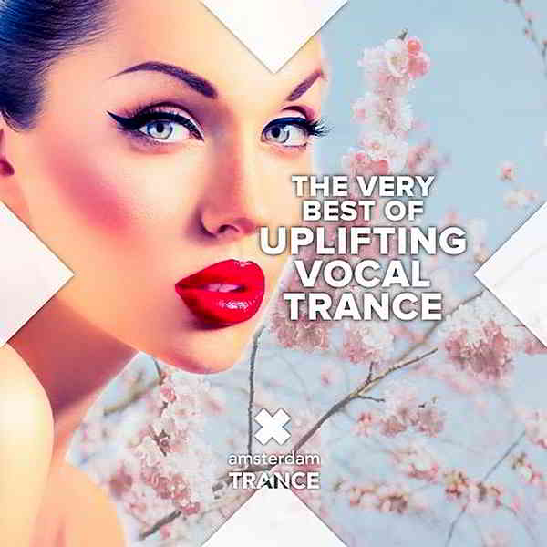 The Very Best Of Uplifting Vocal Trance (2019) торрент