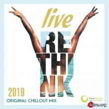 Live Rethink: Original Chillout Mix (2019) торрент