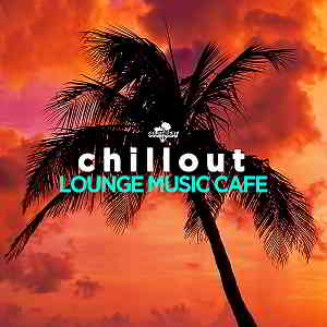 Chillout: Lounge Music Cafe