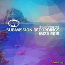 Submission Recordings Presents: Ibiza 2019 (2019) торрент