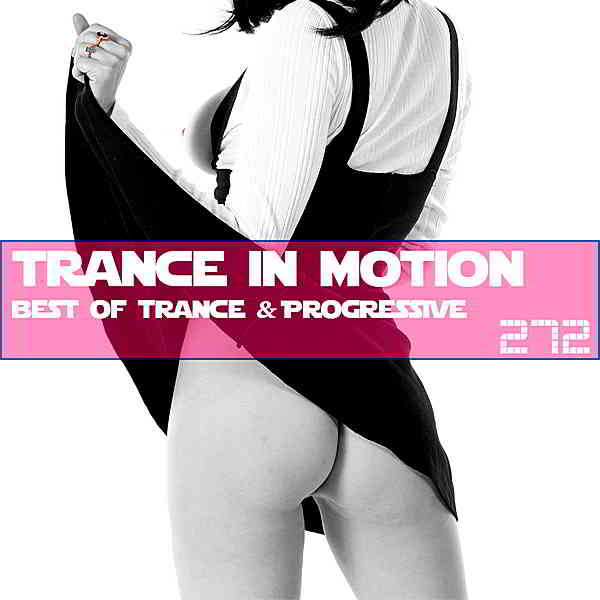 Trance In Motion Vol.272 [Full Version] (2019) торрент