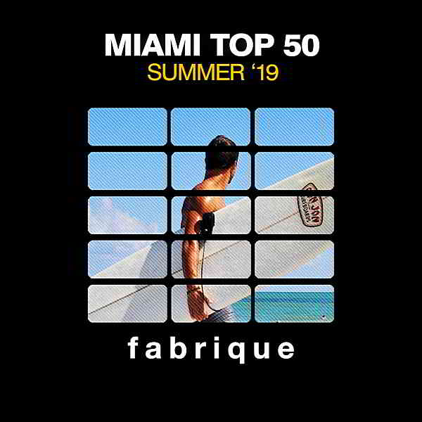 Miami Top 50 Summer '19 (2019) торрент