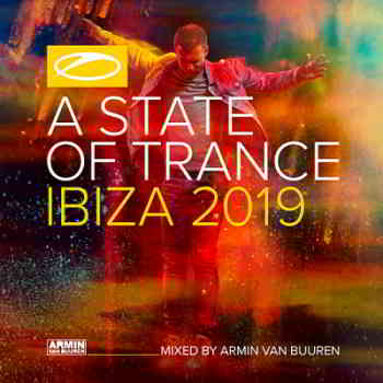 A State Of Trance Ibiza 2019 [Mixed by Armin van Buuren]