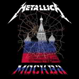 Metallica - 2019-07-21 Moscow RUS - LUZHNIKI STADIUM (2019) торрент