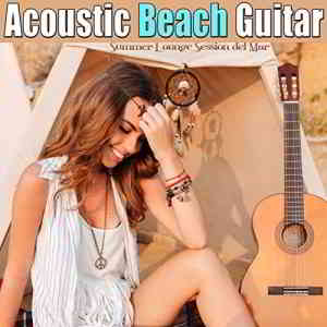Acoustic Beach Guitar (Summer Lounge Session del Mar) (2019) торрент