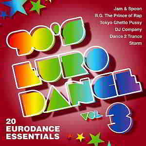 90's Eurodance Vol.3 [20 Eurodance Essentials]