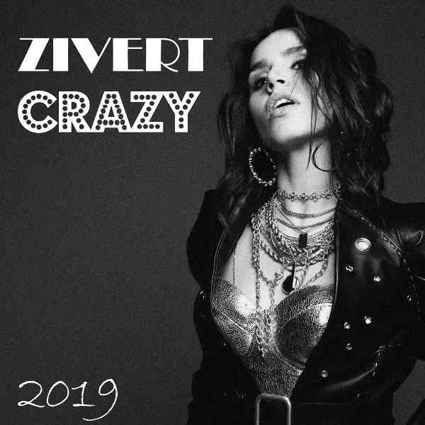 Zivert - Crazy
