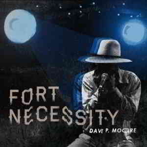 Dave P. Moore - Fort Necessity (2019) торрент