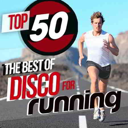 Top 50 the Best of Disco for Running