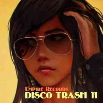 Disco Trash 11 [Empire Records] (2019) торрент