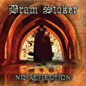 Bram Stoker - No Reflection (2019) торрент