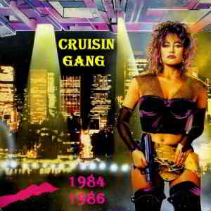Cruisin' Gang - 2 Albums (1986) торрент