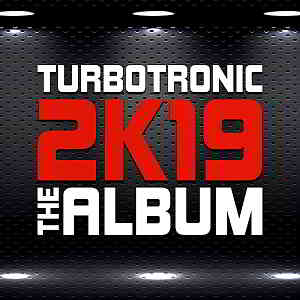 Turbotronic - 2K19 Album (2019) торрент