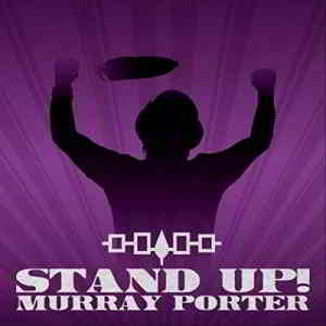 Murray Porter - Stand Up (2019) торрент