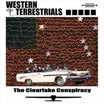 Western Terrestrials - The Clearlake Conspiracy (2019) торрент
