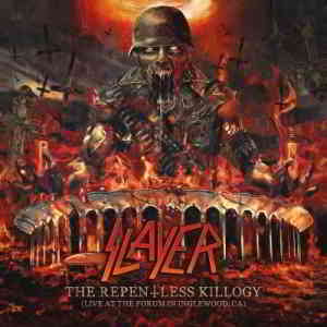 Slayer ‎- The Repentless Killogy (Live At The Forum In Inglewood Ca) (2019) торрент