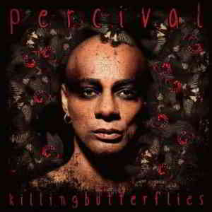 Percival - Killing Butterflies